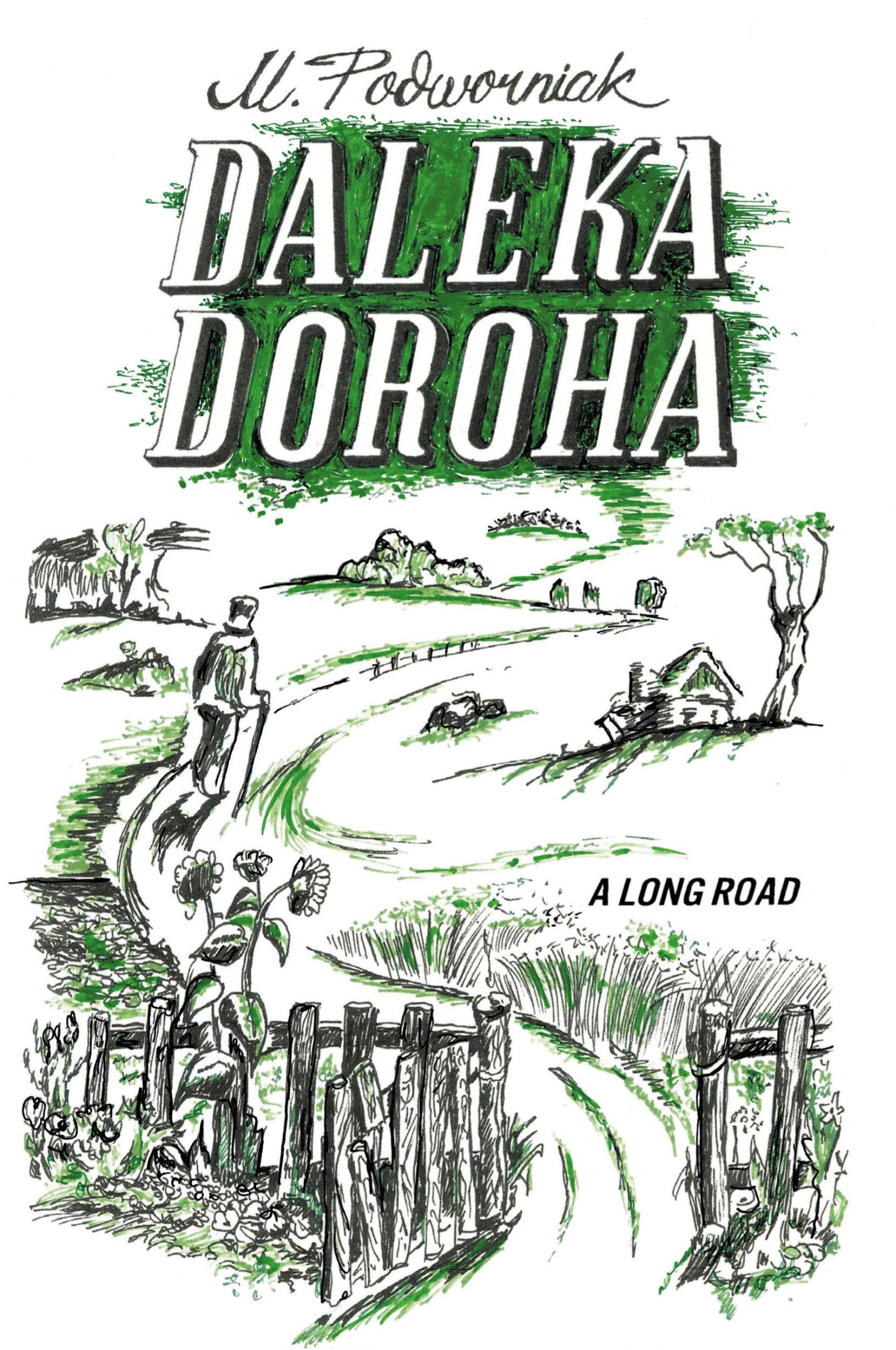 Cover: 9781039196193 | Daleka Doroha | A Long Road | Michael Podworniak | Taschenbuch | 2023