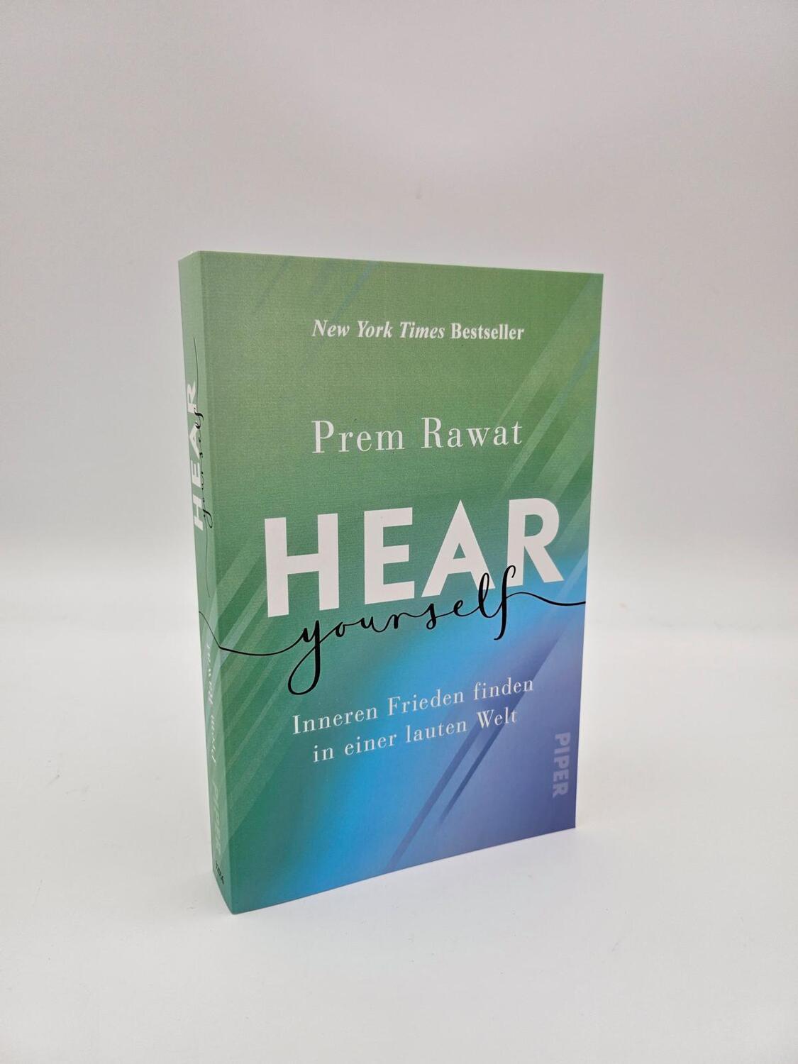 Bild: 9783492320566 | Hear Yourself | Prem Rawat | Taschenbuch | 304 S. | Deutsch | 2024