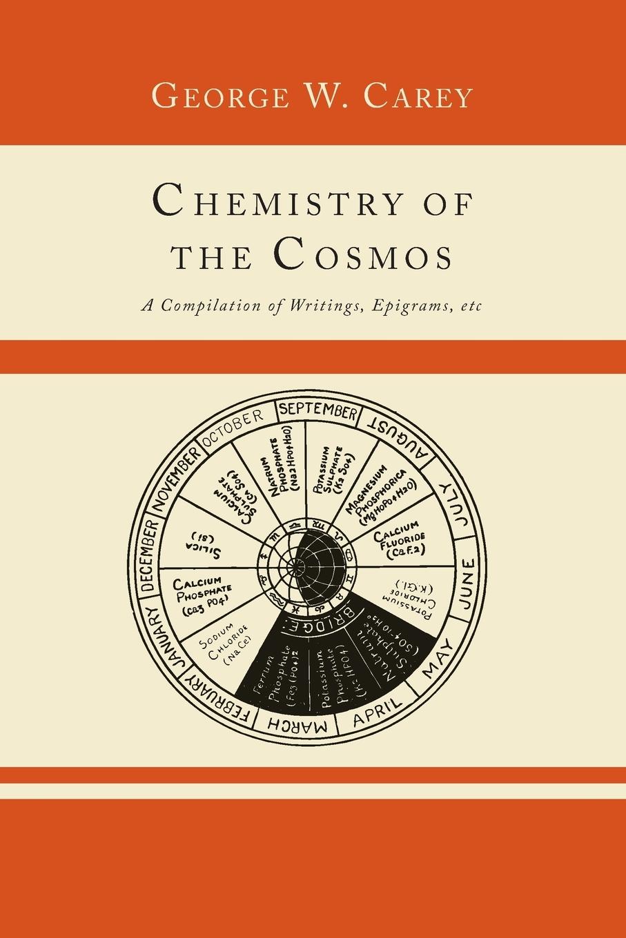 Cover: 9781614274605 | Chemistry of the Cosmos; A Compilation of Writings, Epigrams, Etc.,