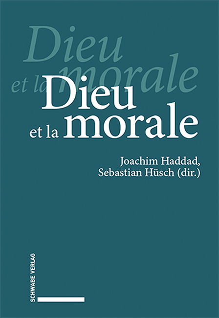 Cover: 9783796548048 | Dieu et la morale | Joachim Haddad (u. a.) | Buch | Französisch | 2023