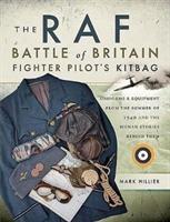 Cover: 9781473849990 | The RAF Battle of Britain Fighter Pilot's Kitbag | Mark Hillier | Buch