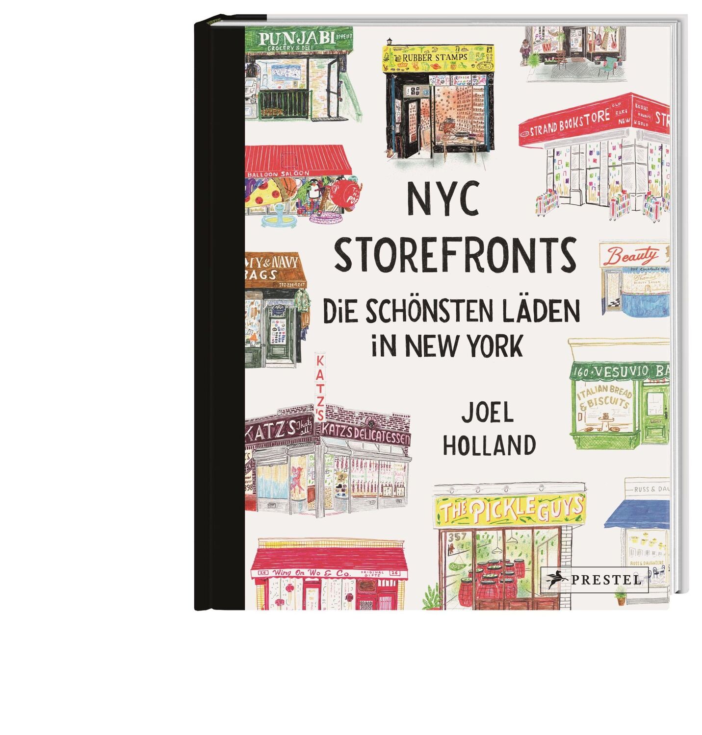 Bild: 9783791388922 | NYC Storefronts | Joel Holland (u. a.) | Buch | 192 S. | Deutsch