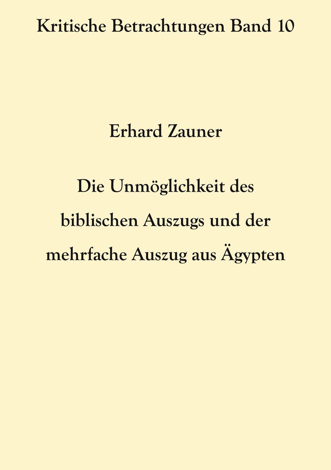 Cover: 9783754357156 | Die Unmöglichkeit des biblischen Auszugs und der mehrfache Auszug...