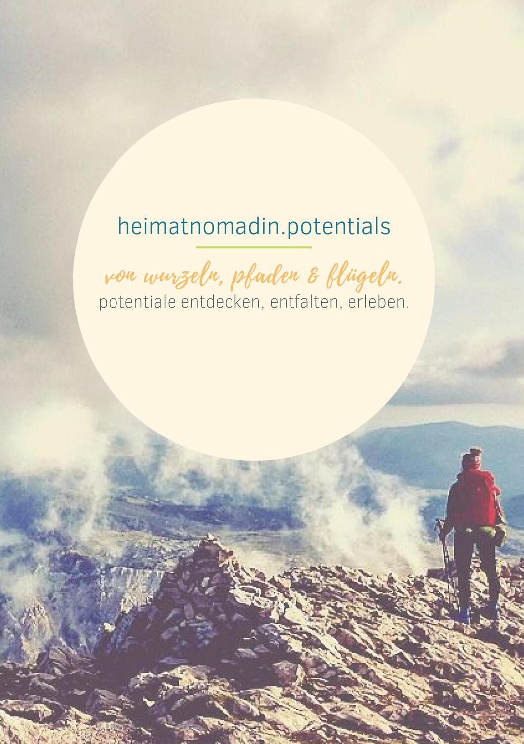 Cover: 9783748240167 | heimatnomadin.potentials - von wurzeln, pfaden &amp; flügeln. | Kringe