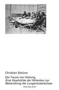 Cover: 9783039194131 | Der Traum von Heilung | Christian Schürer | Buch | 320 S. | Deutsch