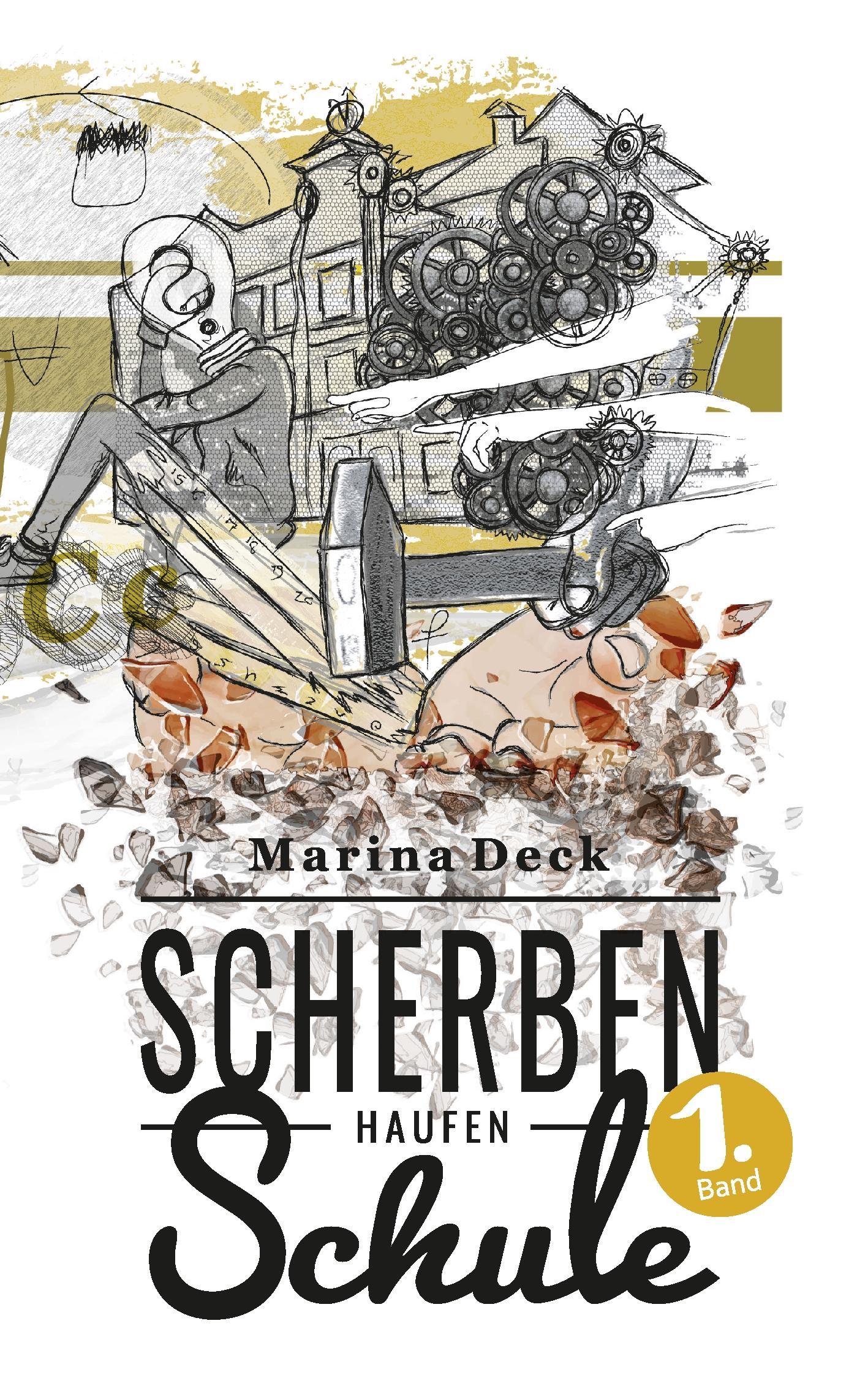 Cover: 9783744897846 | Scherbenhaufen Schule | Marina Deck | Taschenbuch | Paperback | 200 S.