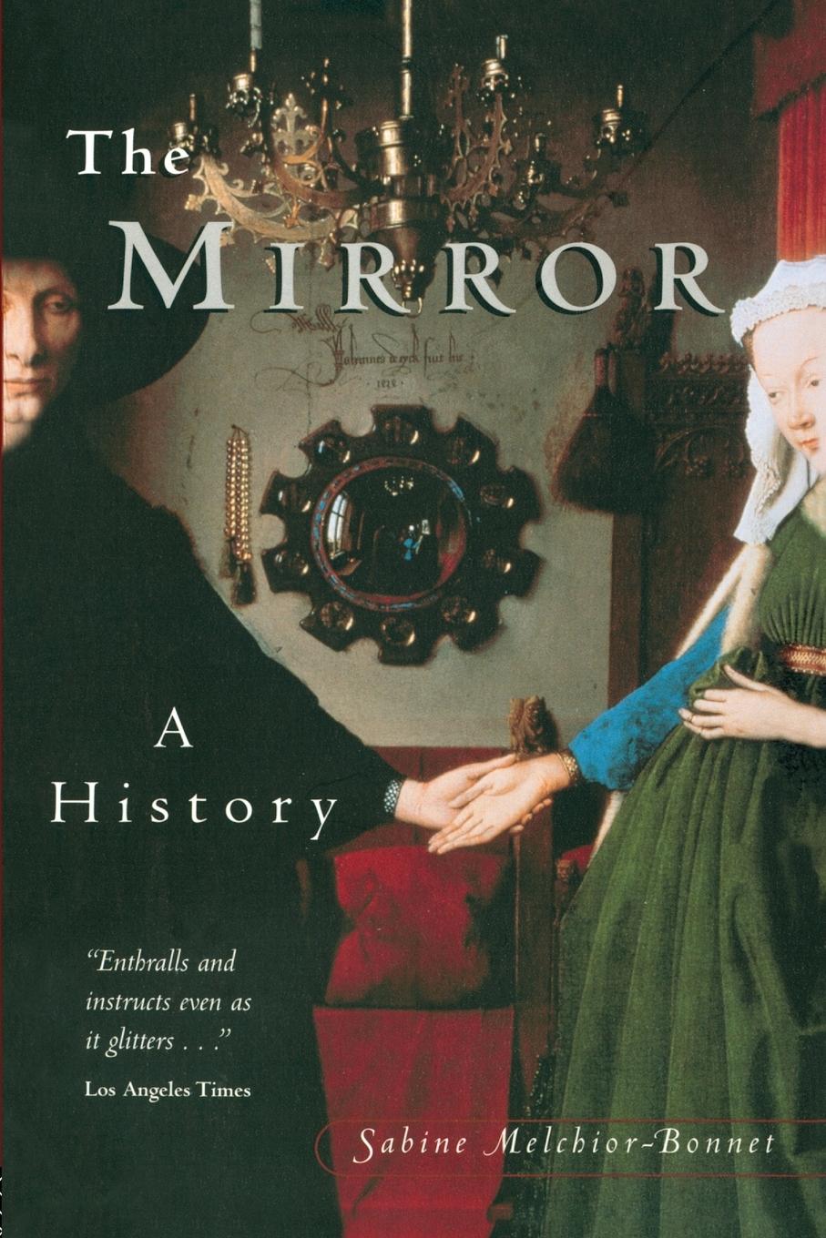 Cover: 9780415924481 | The Mirror | A History | Sabine Melchoir-Bonnet | Taschenbuch | 2002