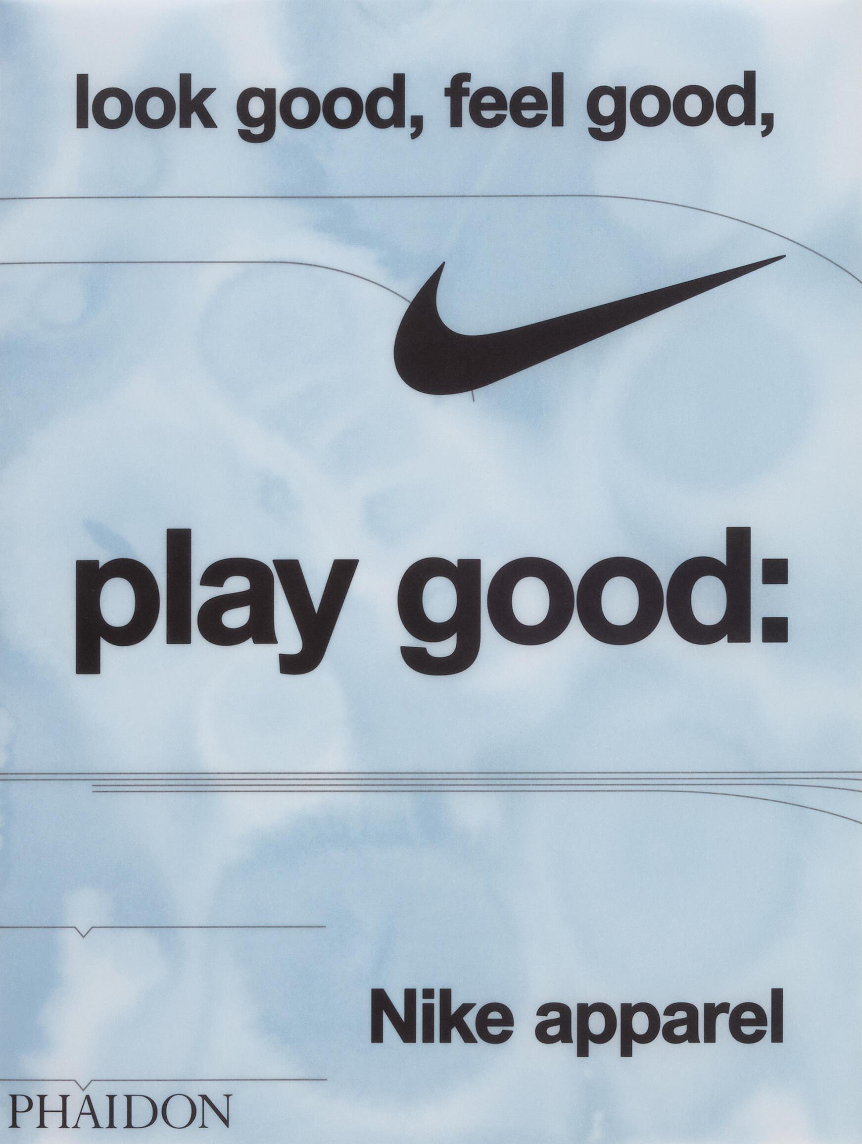 Cover: 9781838669072 | Look Good, Feel Good, Play Good | Nike Apparel | Skidmore (u. a.)