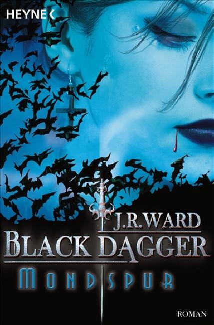 Cover: 9783453565111 | Black Dagger 05. Mondspur | J. R. Ward | Taschenbuch | Black Dagger