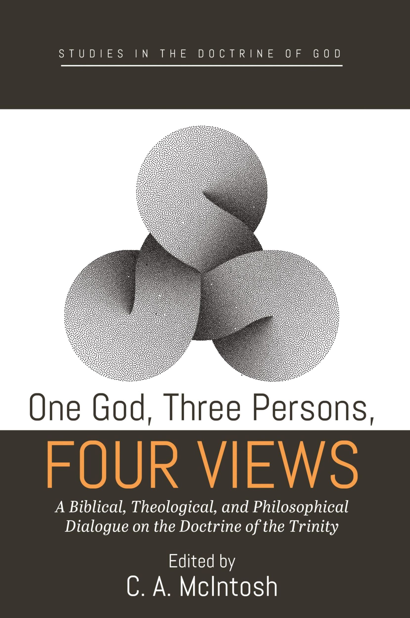 Cover: 9781666719055 | One God, Three Persons, Four Views | C. A. McIntosh | Taschenbuch