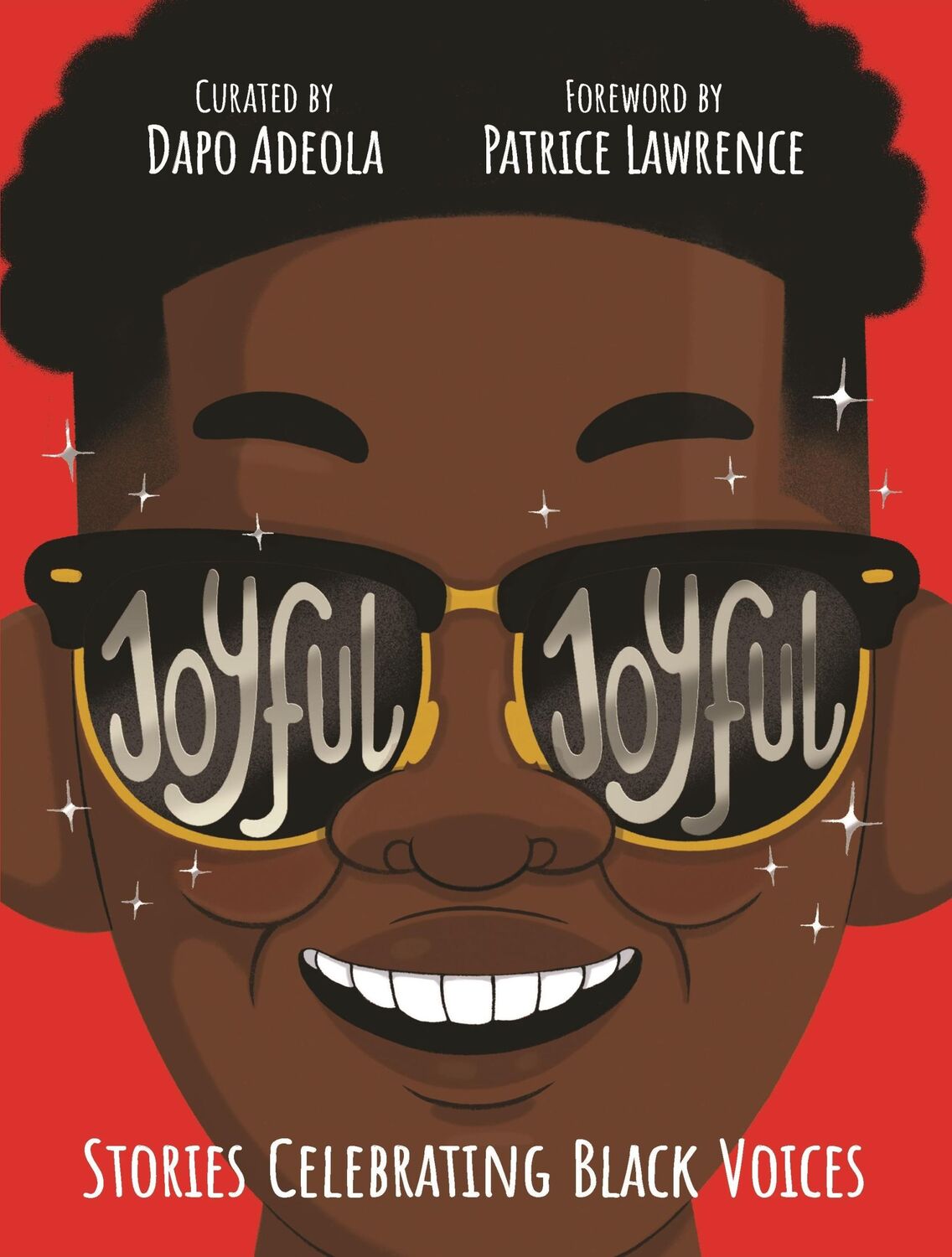 Cover: 9781529071504 | Joyful, Joyful | Stories Celebrating Black Voices | Dapo Adeola | Buch