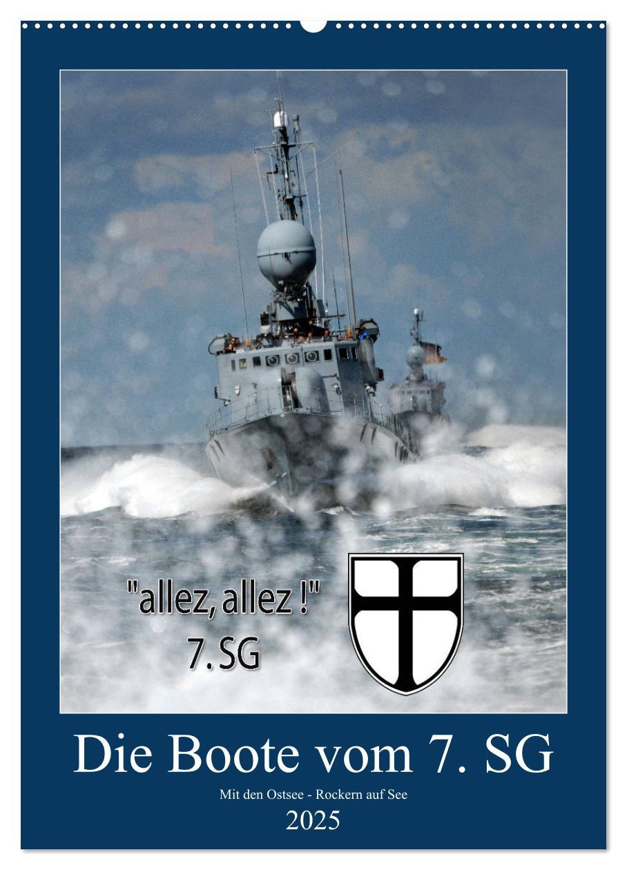 Cover: 9783435952809 | Die Boote vom 7. SG (Wandkalender 2025 DIN A2 hoch), CALVENDO...