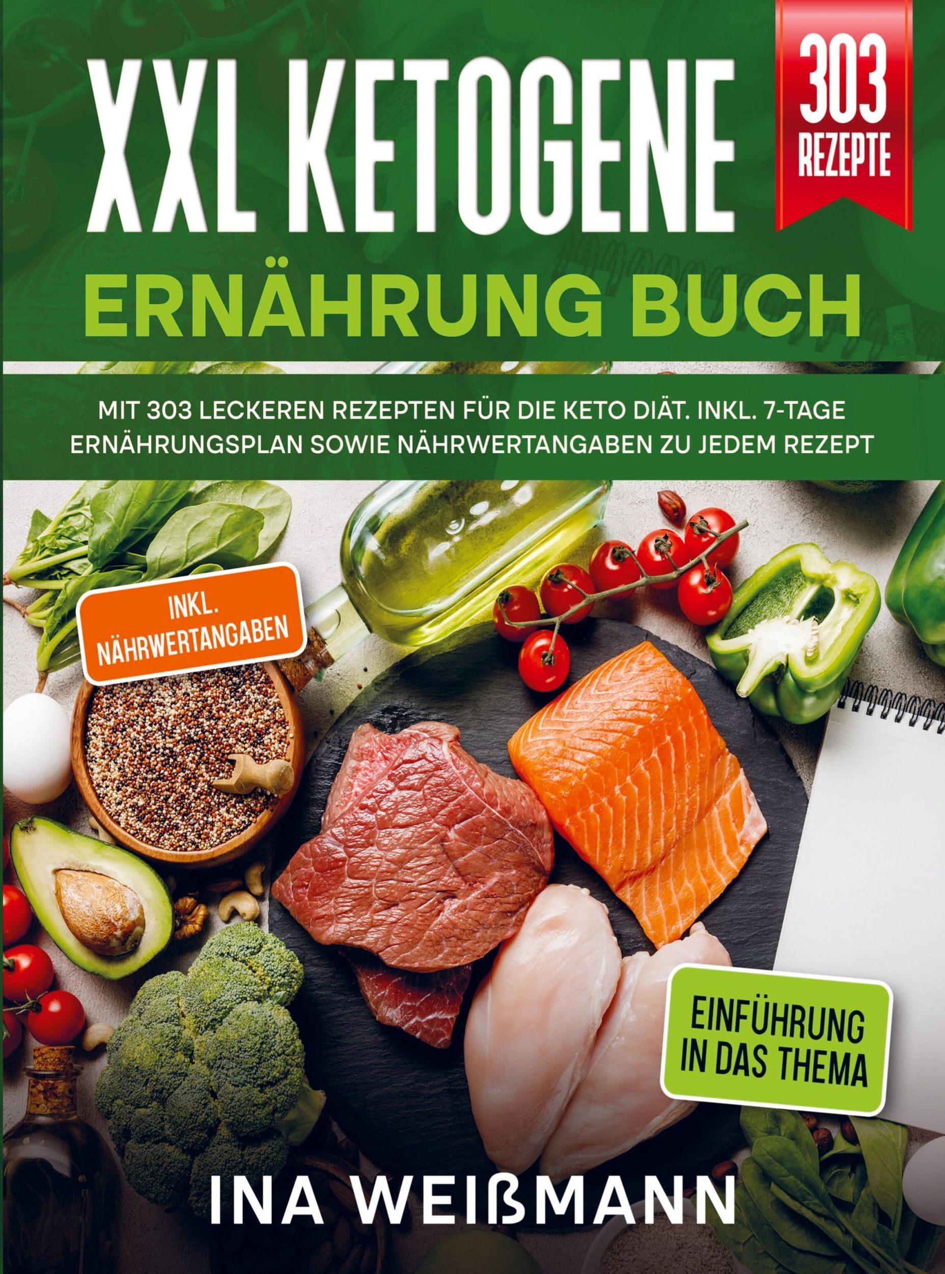 Cover: 9789403718095 | XXL Ketogene Ernährung Buch | Ina Weißmann | Taschenbuch | Paperback