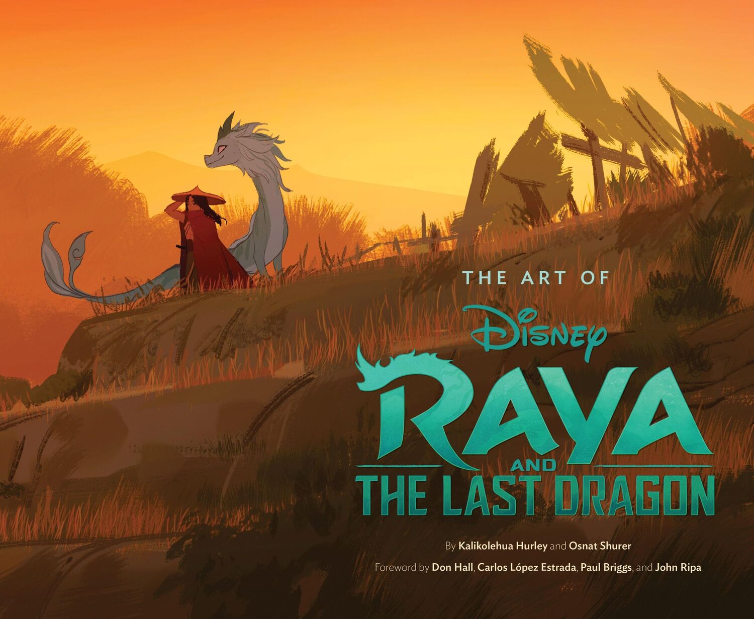 Cover: 9781797202976 | The Art of Raya and the Last Dragon | Kalikolehua Hurley (u. a.)