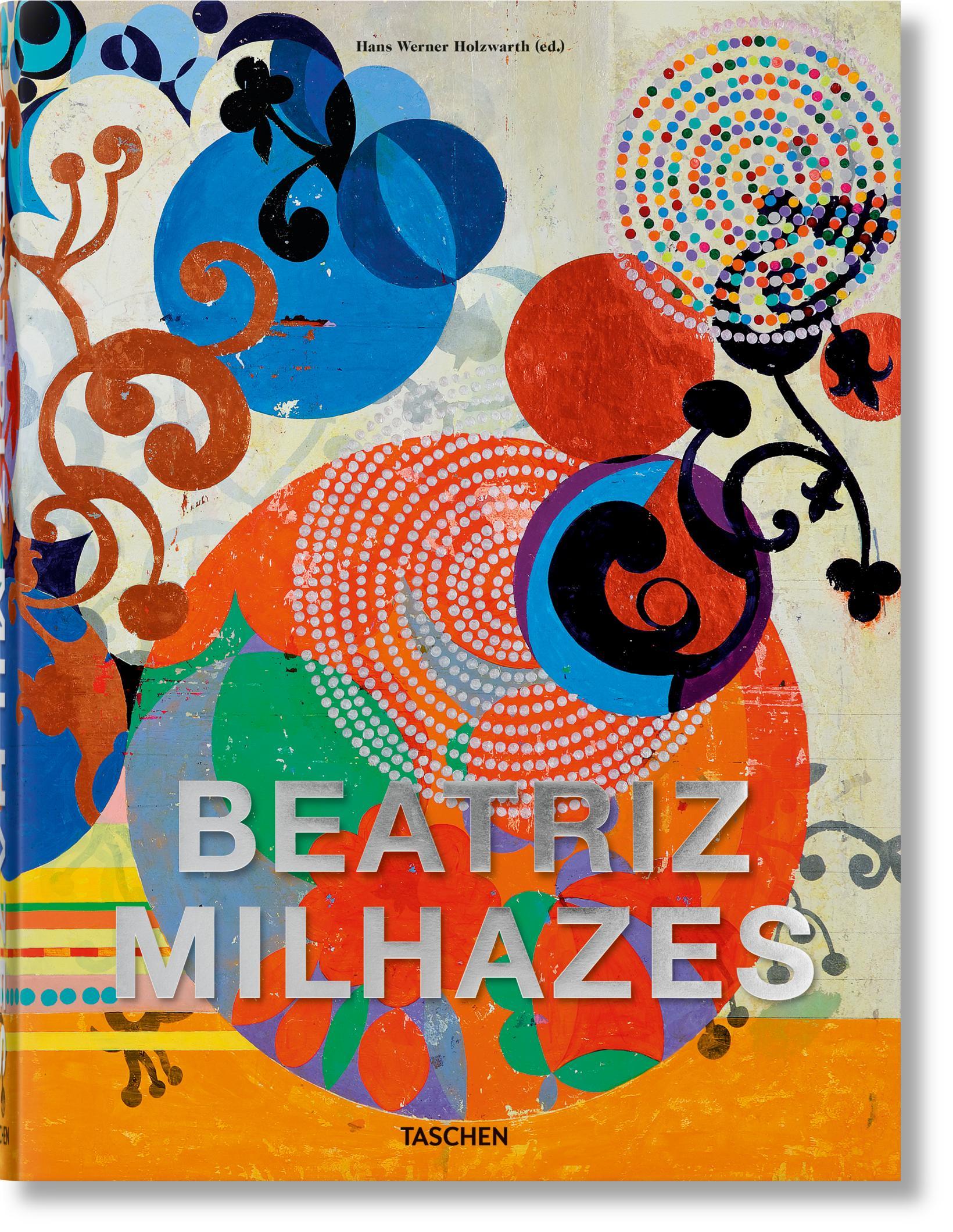 Cover: 9783836584630 | Beatriz Milhazes | Hans Werner Holzwarth | Buch | GER, Hardcover