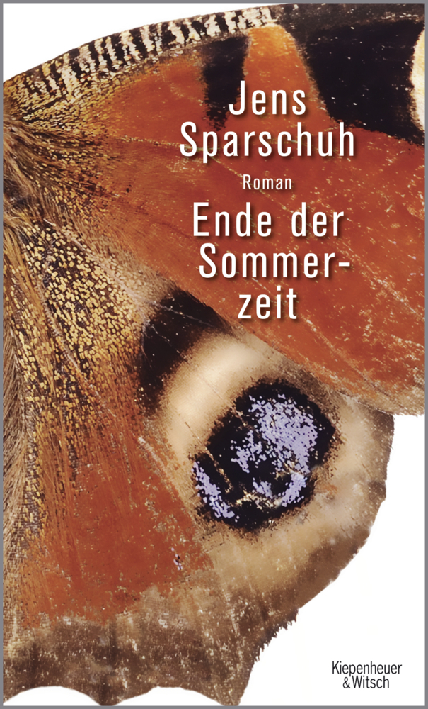 Cover: 9783462046168 | Ende der Sommerzeit | Roman | Jens Sparschuh | Buch | 256 S. | Deutsch