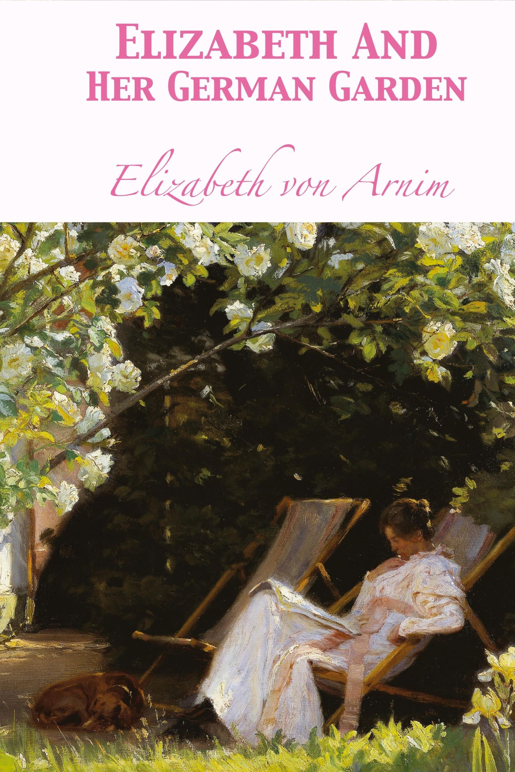 Cover: 9781680922028 | Elizabeth And Her German Garden | Elizabeth von Arnim | Buch | 2018