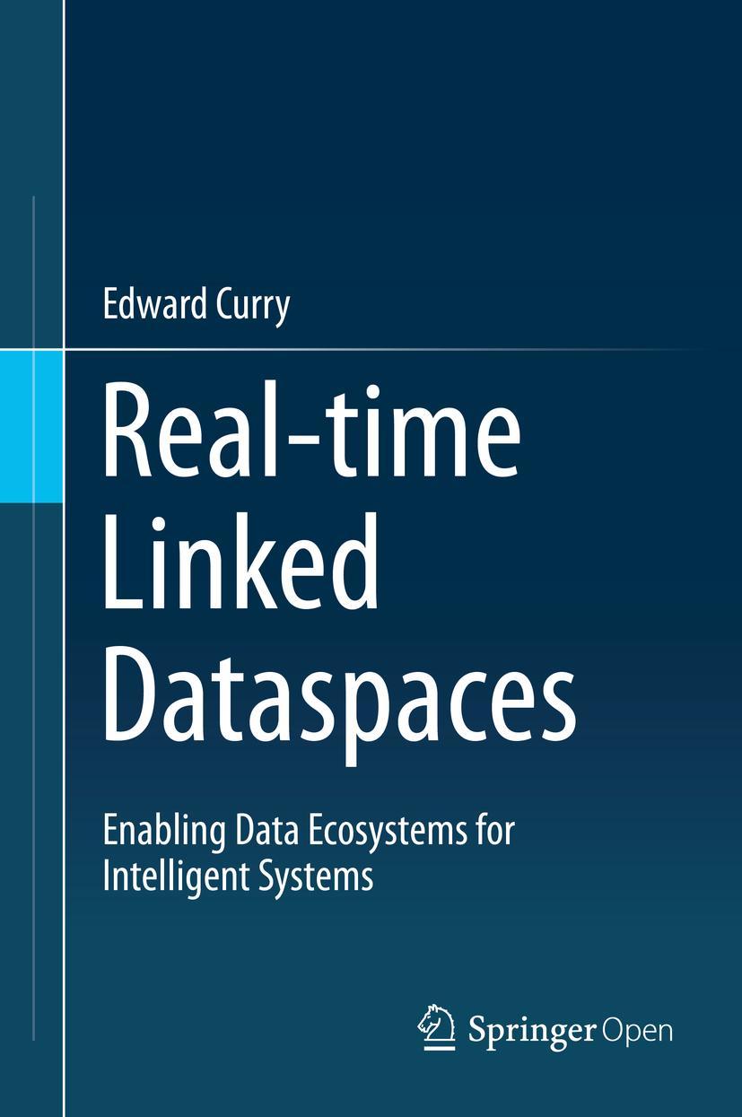 Cover: 9783030296643 | Real-time Linked Dataspaces | Edward Curry | Buch | xxiii | Englisch