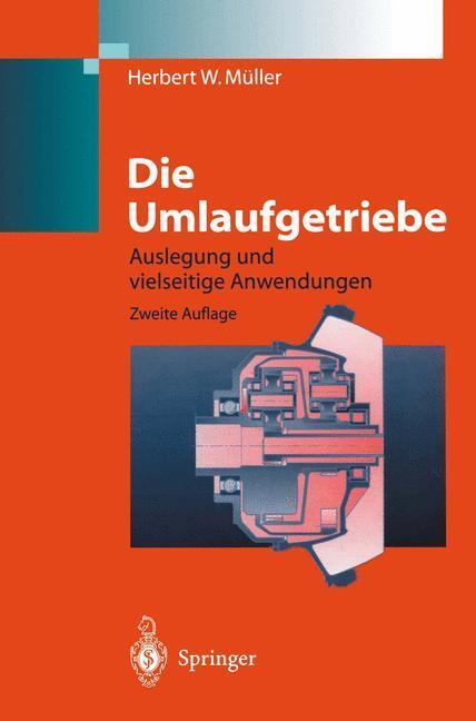 Cover: 9783540632276 | Die Umlaufgetriebe | Auslegung und vielseitige Anwendungen | Müller