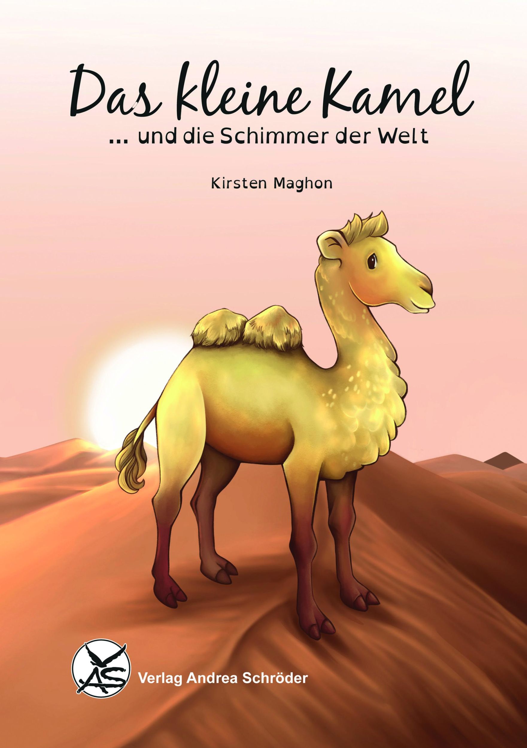 Cover: 9783986480554 | Das kleine Kamel ... und die Schimmer der Welt | Kirsten Maghon | Buch