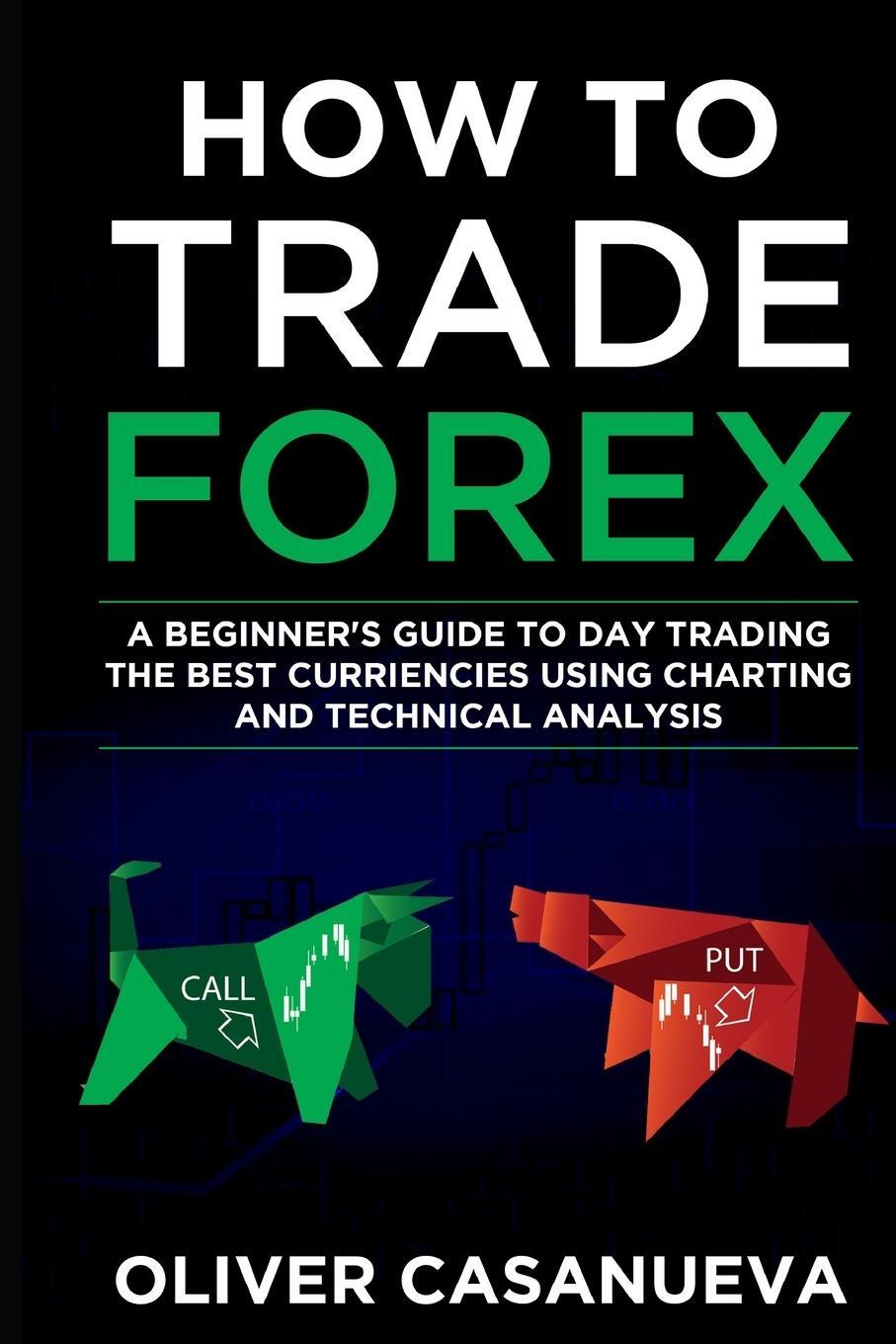 Cover: 9781087968728 | How to Trade Forex | Oliver Casanueva | Taschenbuch | Paperback | 2021