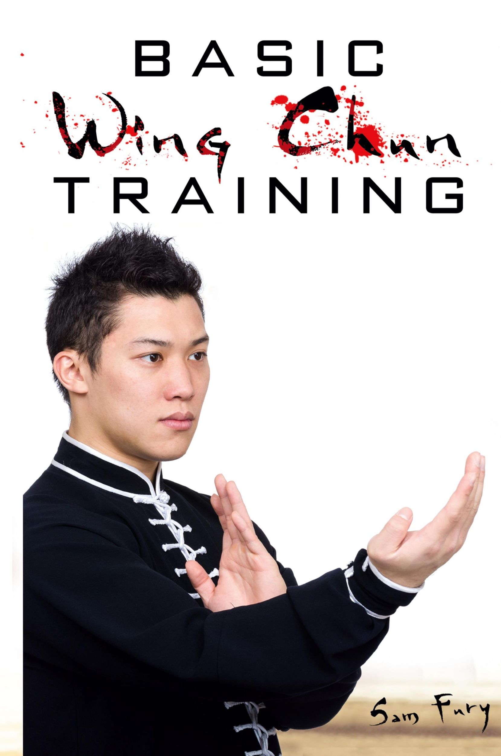 Cover: 9781925979633 | Basic Wing Chun Training | Sam Fury | Buch | Englisch | 2021