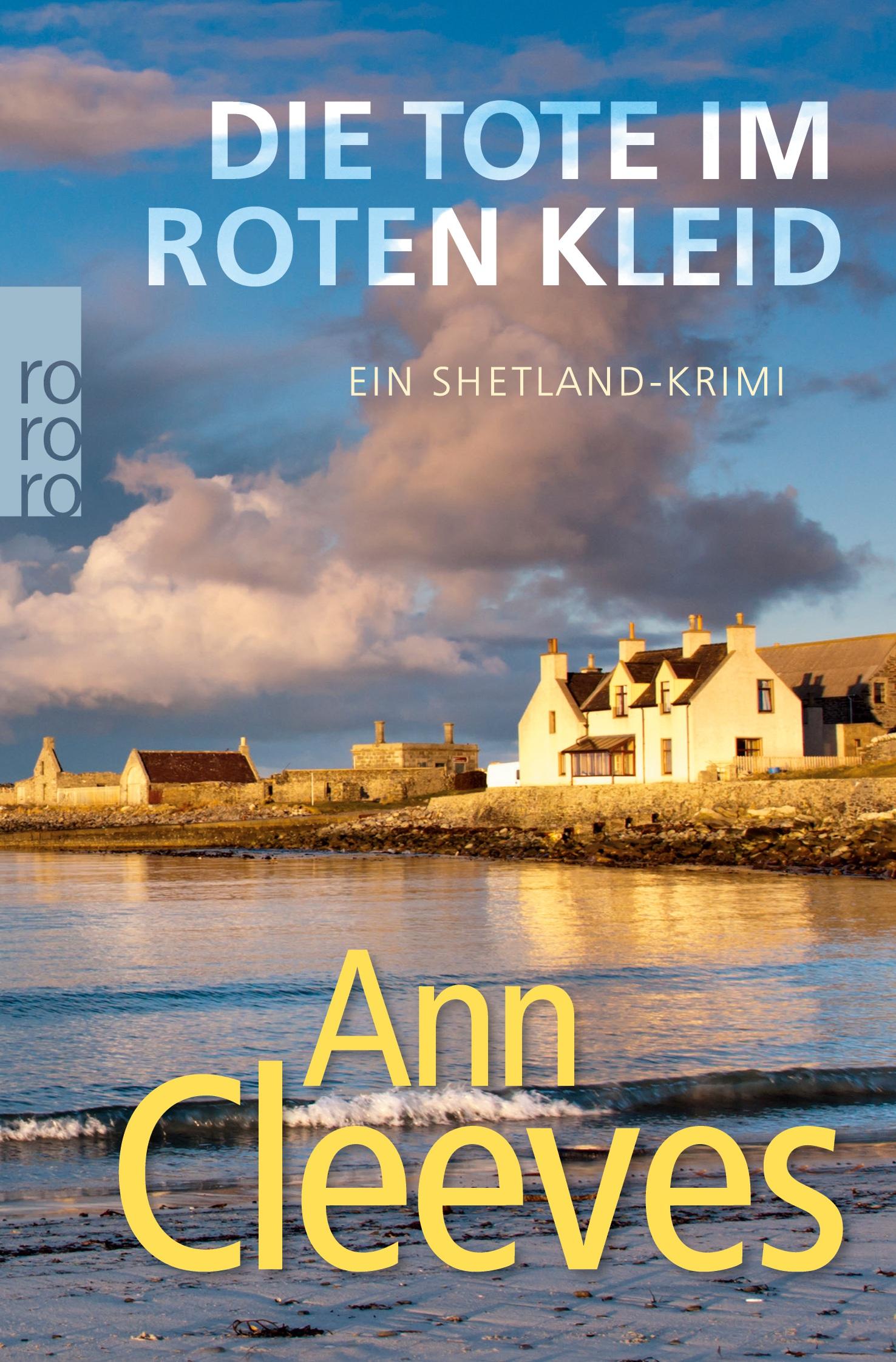 Cover: 9783499273780 | Die Tote im roten Kleid | Ein Shetland-Krimi | Ann Cleeves | Buch