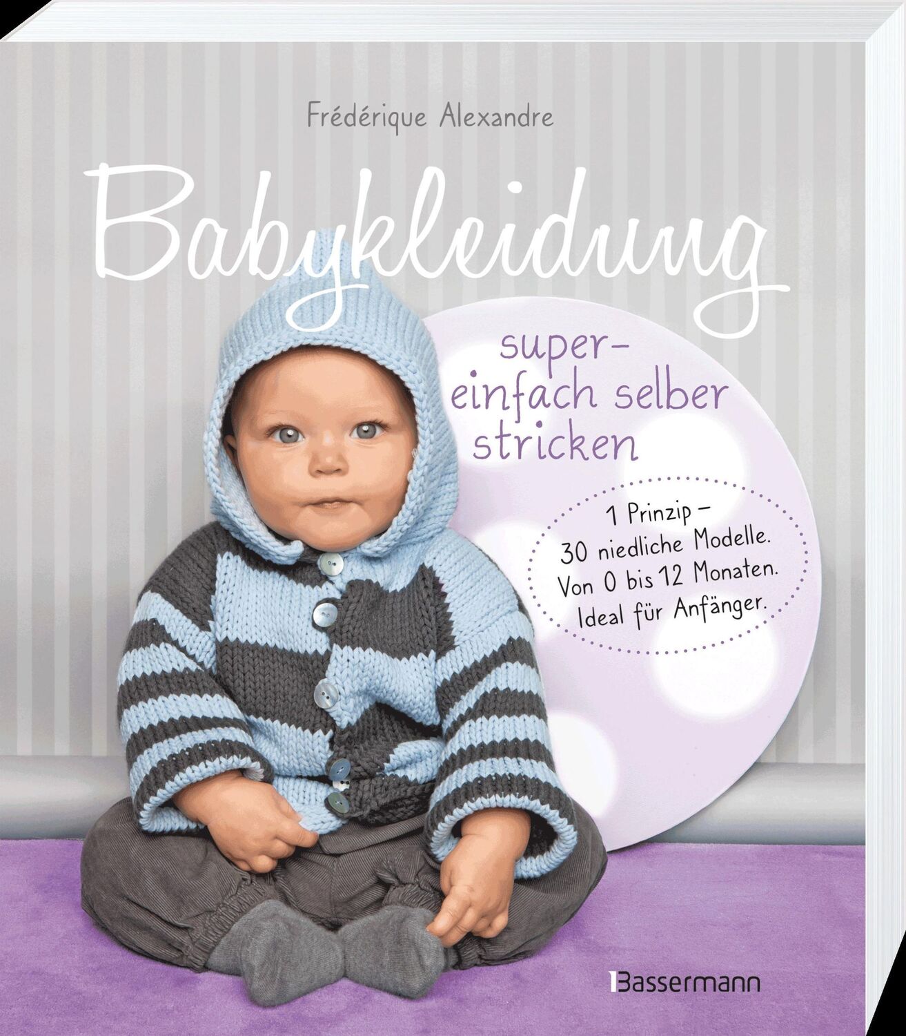 Bild: 9783809444800 | Babykleidung supereinfach selber stricken! 1 Prinzip - 30 niedliche...