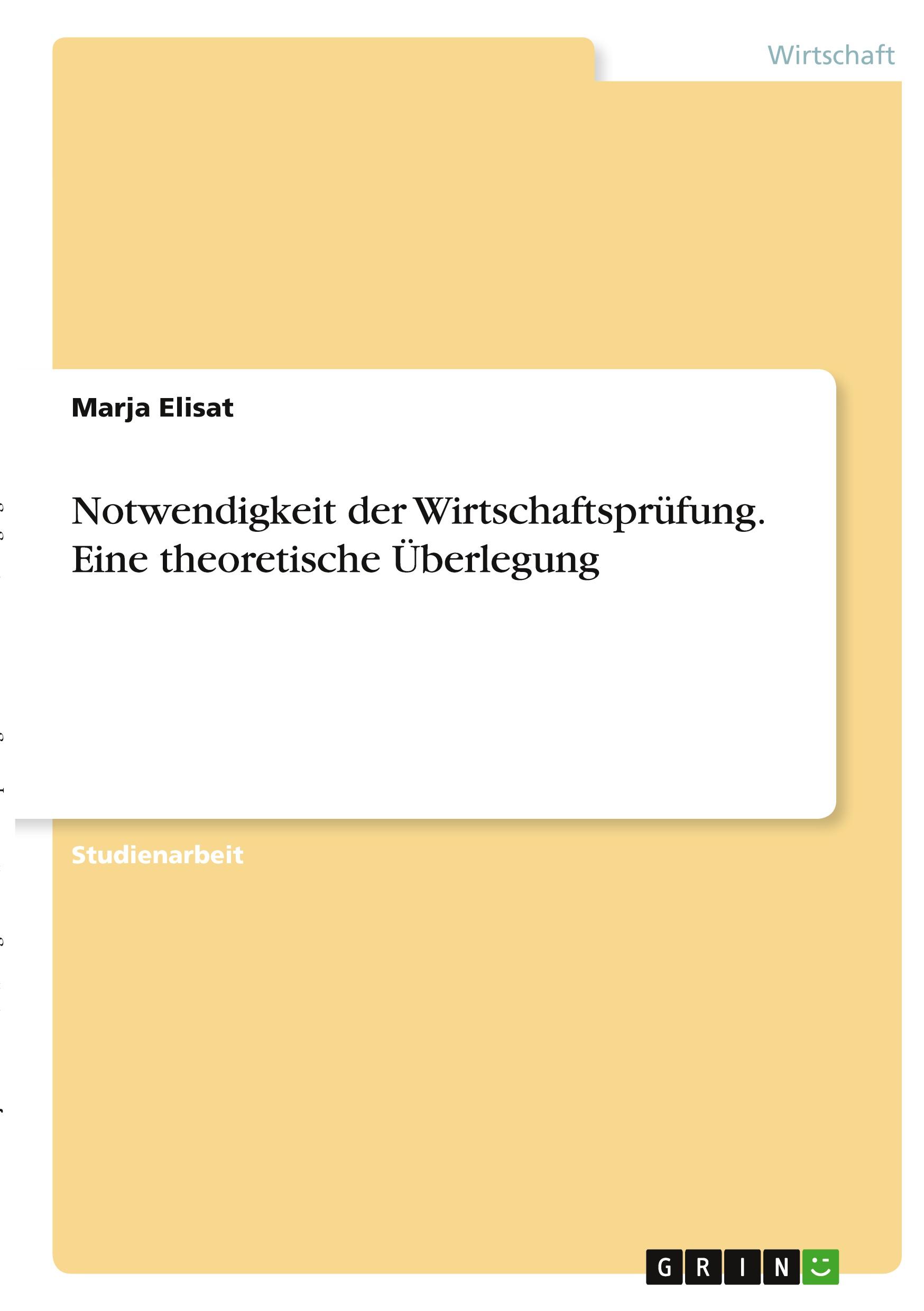 Cover: 9783346395153 | Notwendigkeit der Wirtschaftsprüfung. Eine theoretische Überlegung