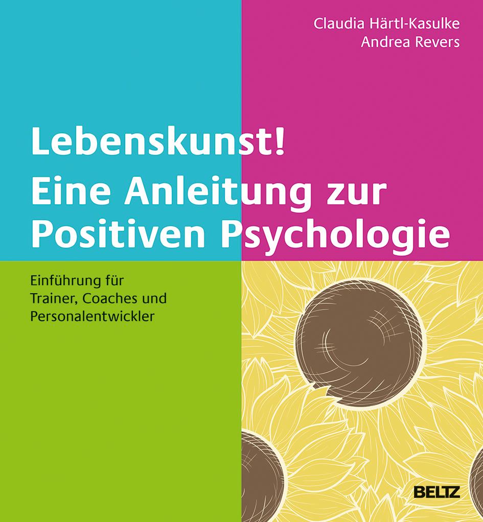 Cover: 9783407366597 | Lebenskunst! Eine Anleitung zur Positiven Psychologie | Buch | 190 S.