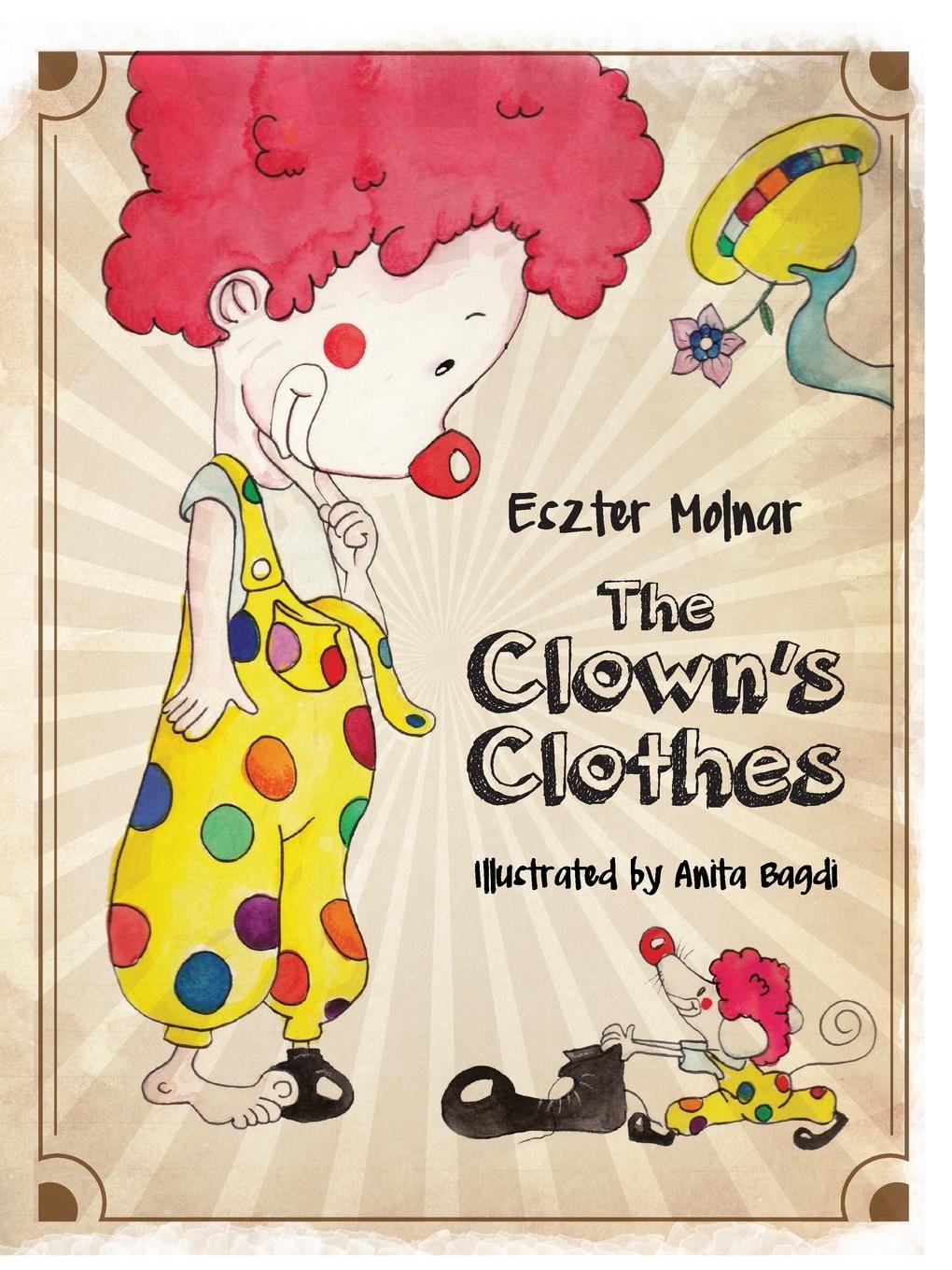 Cover: 9781526204233 | The Clown's Clothes | Eszter Molnar | Taschenbuch | Englisch | 2016