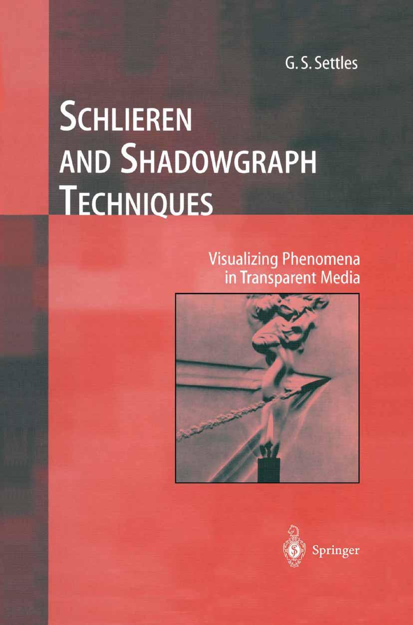 Cover: 9783540661559 | Schlieren and Shadowgraph Techniques | G. S. Settles | Buch | xviii