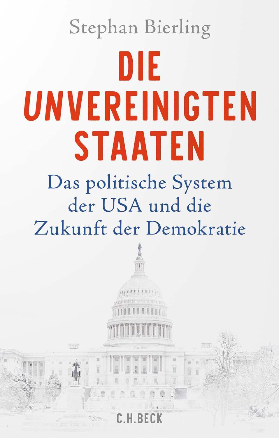 Cover: 9783406821592 | Die Unvereinigten Staaten | Stephan Bierling | Buch | 336 S. | Deutsch