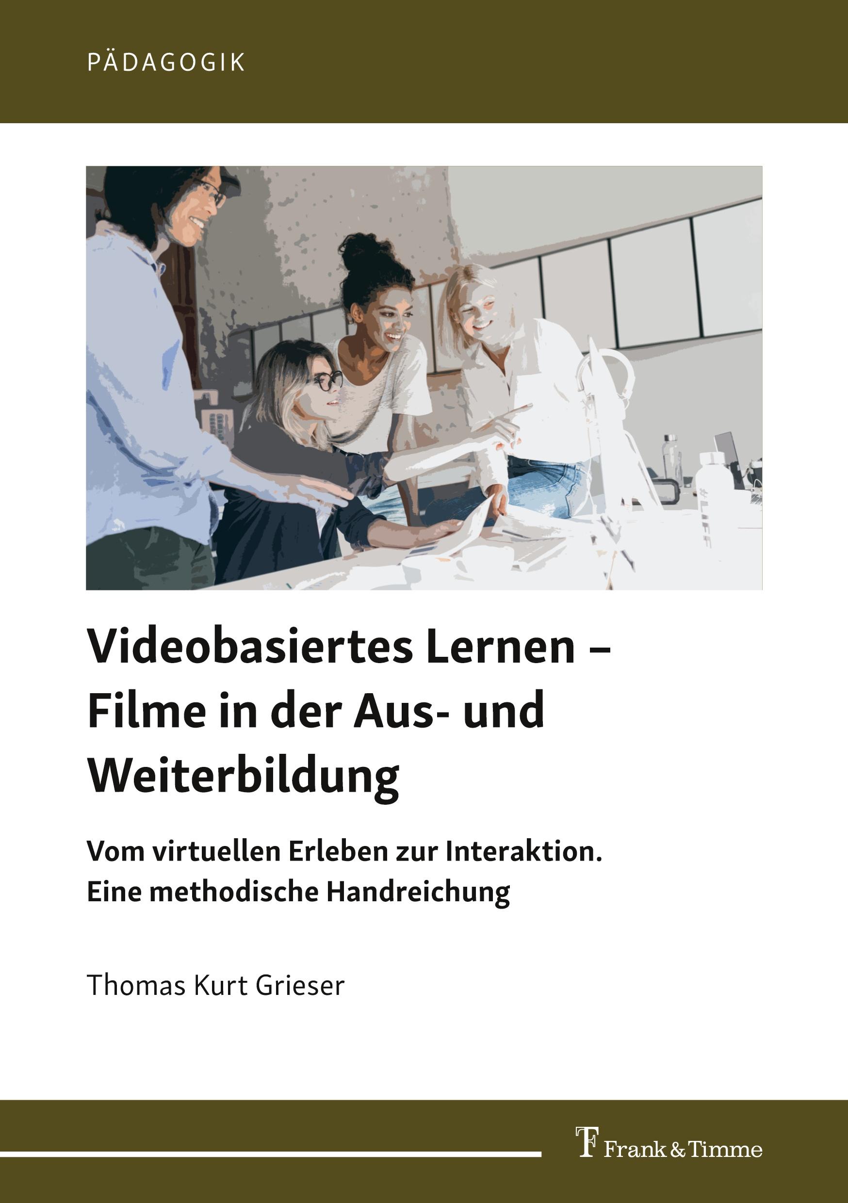 Cover: 9783732908646 | Videobasiertes Lernen ¿ Filme in der Aus- und Weiterbildung | Grieser