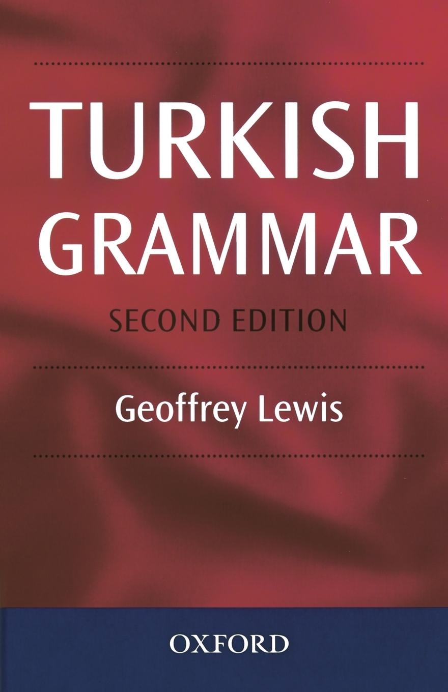 Cover: 9780198700364 | Turkish Grammar | Geoffrey L. Lewis (u. a.) | Taschenbuch | Paperback