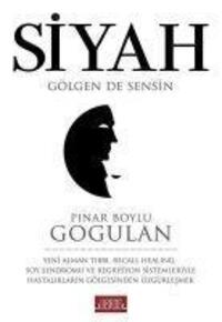 Cover: 9786059151443 | Siyah - Gölgen de Sensin | Pinar Boylu Gogulan | Taschenbuch | 2020