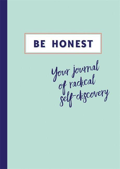 Cover: 9781783253586 | BE HONEST | Your Journal of Self-discovery | Aster | Taschenbuch