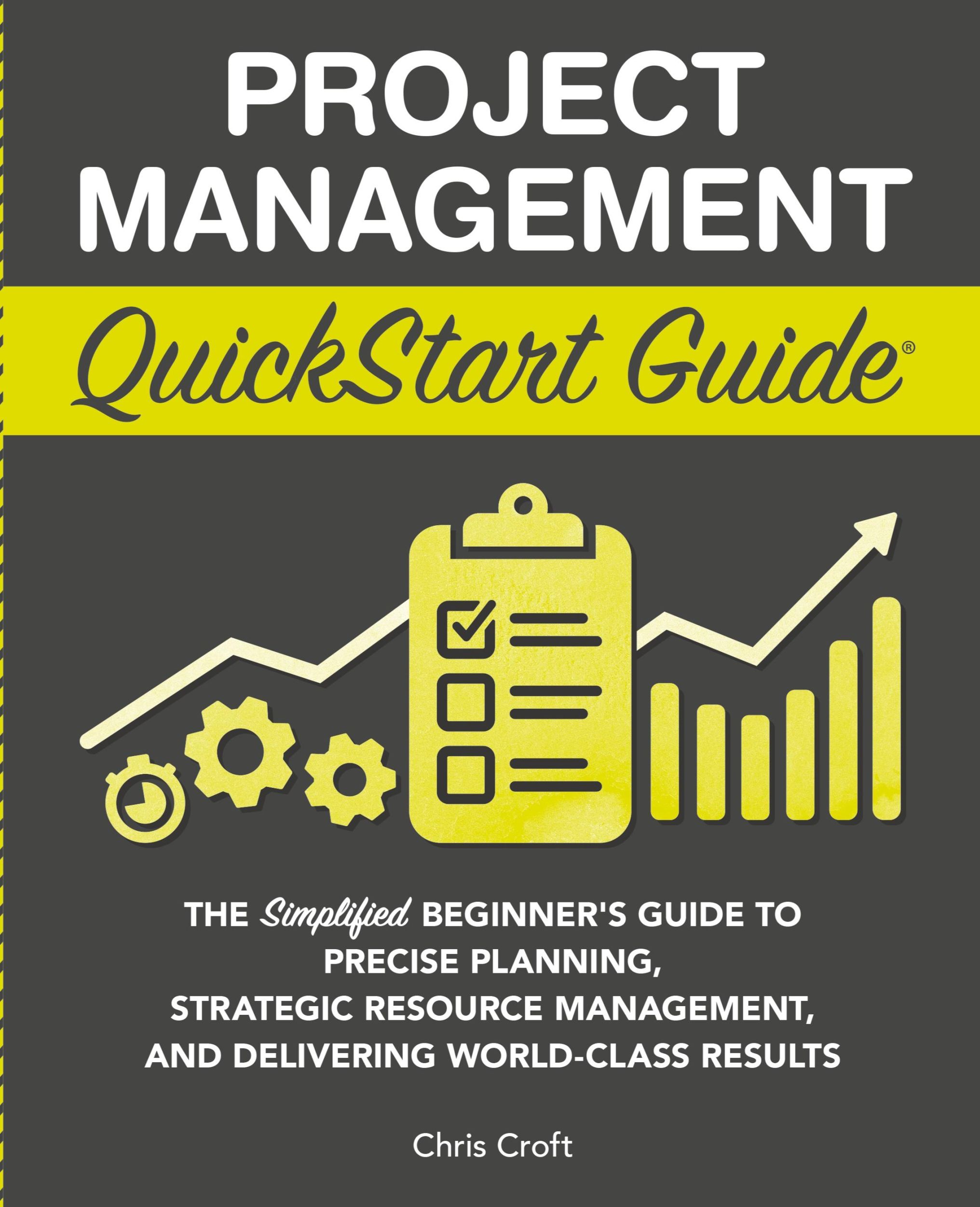 Cover: 9781636100609 | Project Management QuickStart Guide | Chris Croft | Buch | Englisch