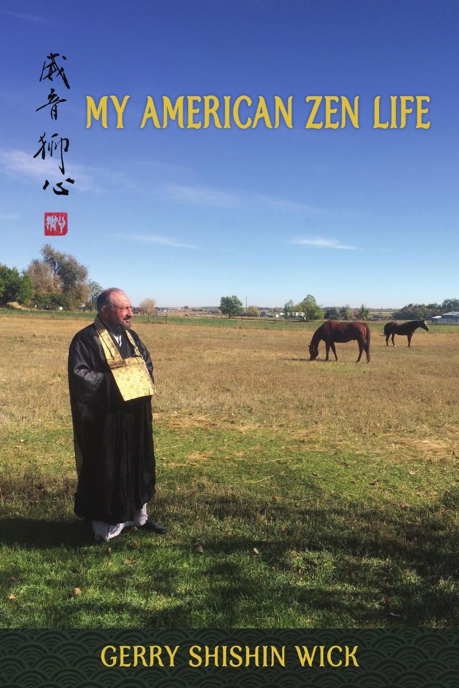 Cover: 9780976301639 | My American Zen Life | Gerry Shishin Wick | Taschenbuch | Paperback