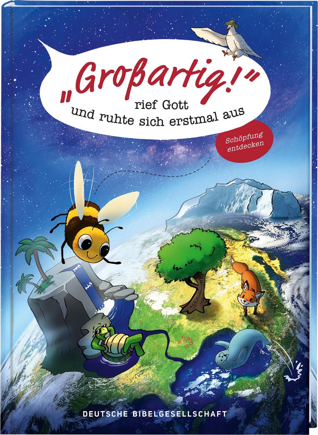 Cover: 9783438047755 | "Großartig!", rief Gott und ruhte sich erstmal aus | Michael Jahnke