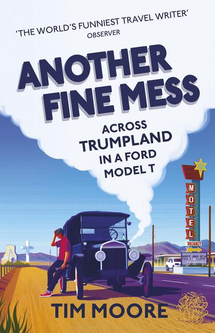 Cover: 9781787290235 | Another Fine Mess | Tim Moore | Taschenbuch | Kartoniert / Broschiert