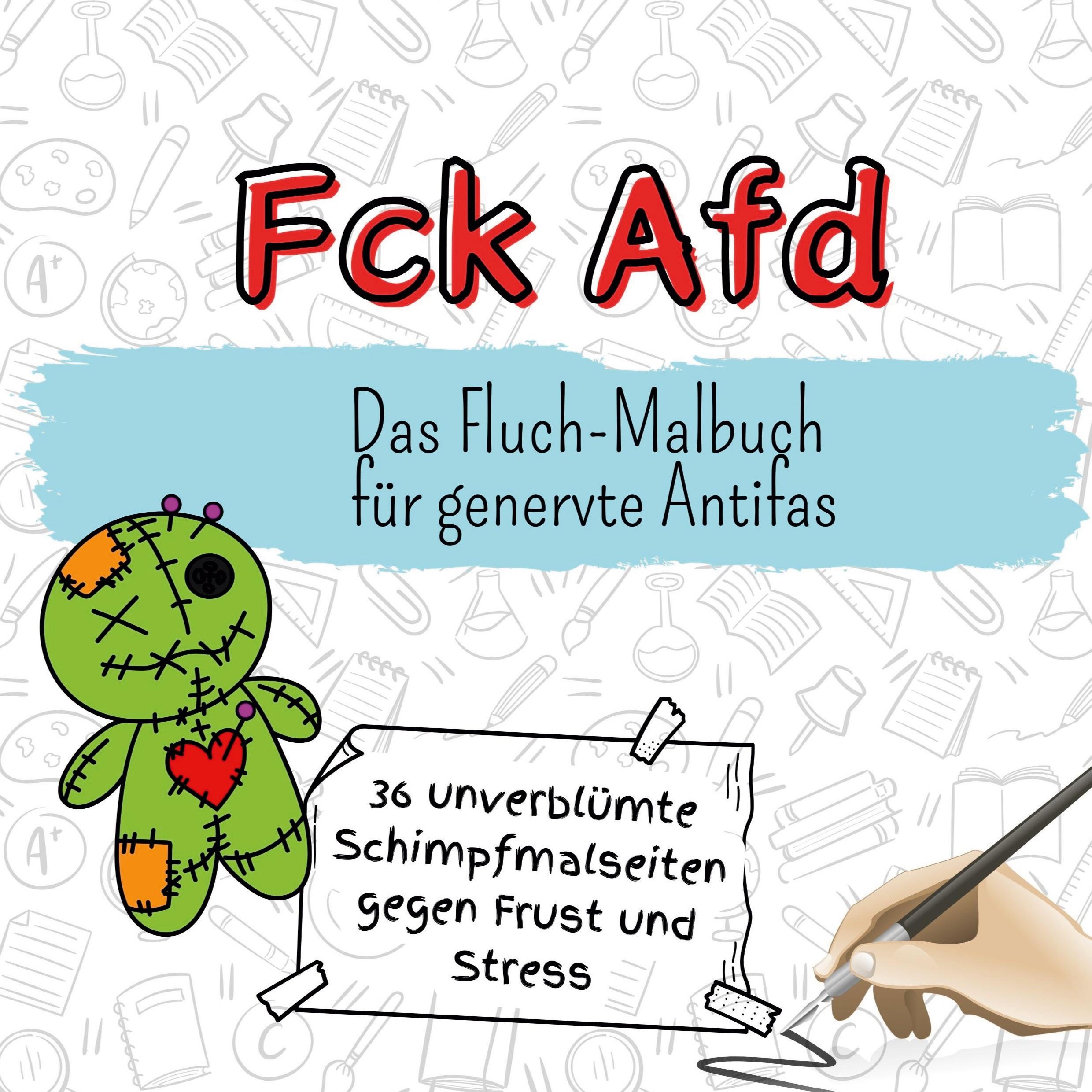 Cover: 9783759106735 | Fck AfD | Das Fluch-Malbuch für besorgte Demokraten | Alice Fischer