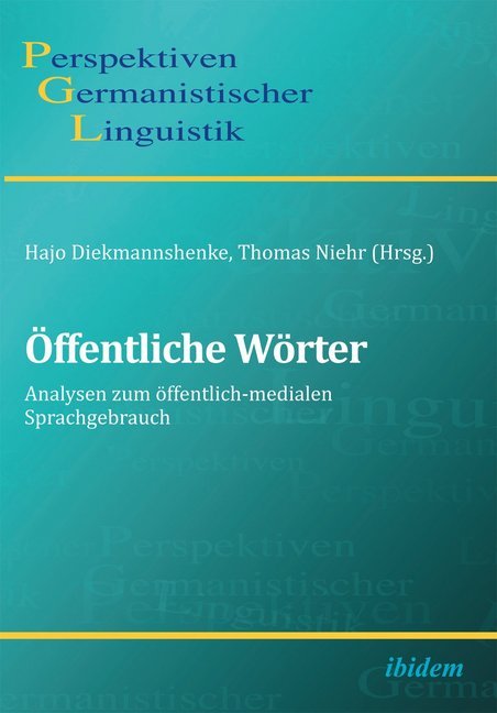 Cover: 9783838204666 | Öffentliche Wörter | Analysen zum öffentlich-medialen Sprachgebrauch