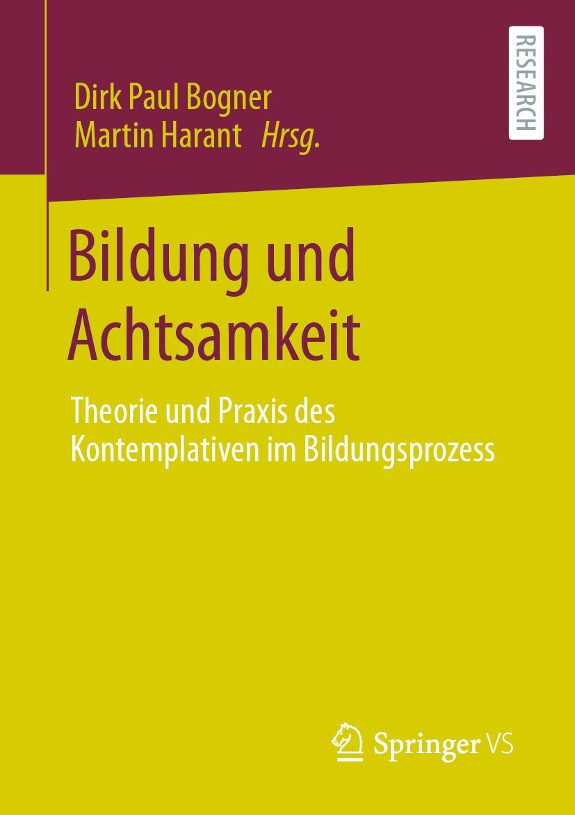 Cover: 9783658374723 | Bildung und Achtsamkeit | Martin Harant (u. a.) | Taschenbuch | x