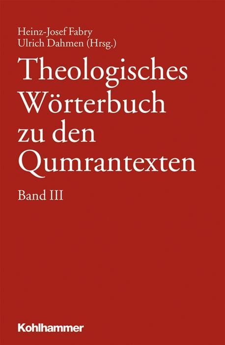 Cover: 9783170204317 | Theologisches Wörterbuch zu den Qumrantexten III | Heinz-Josef Fabry