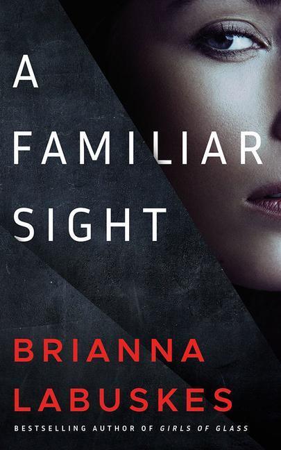 Cover: 9781542027342 | FAMILIAR SIGHT | Brianna Labuskes | Taschenbuch | Dr. Gretchen White