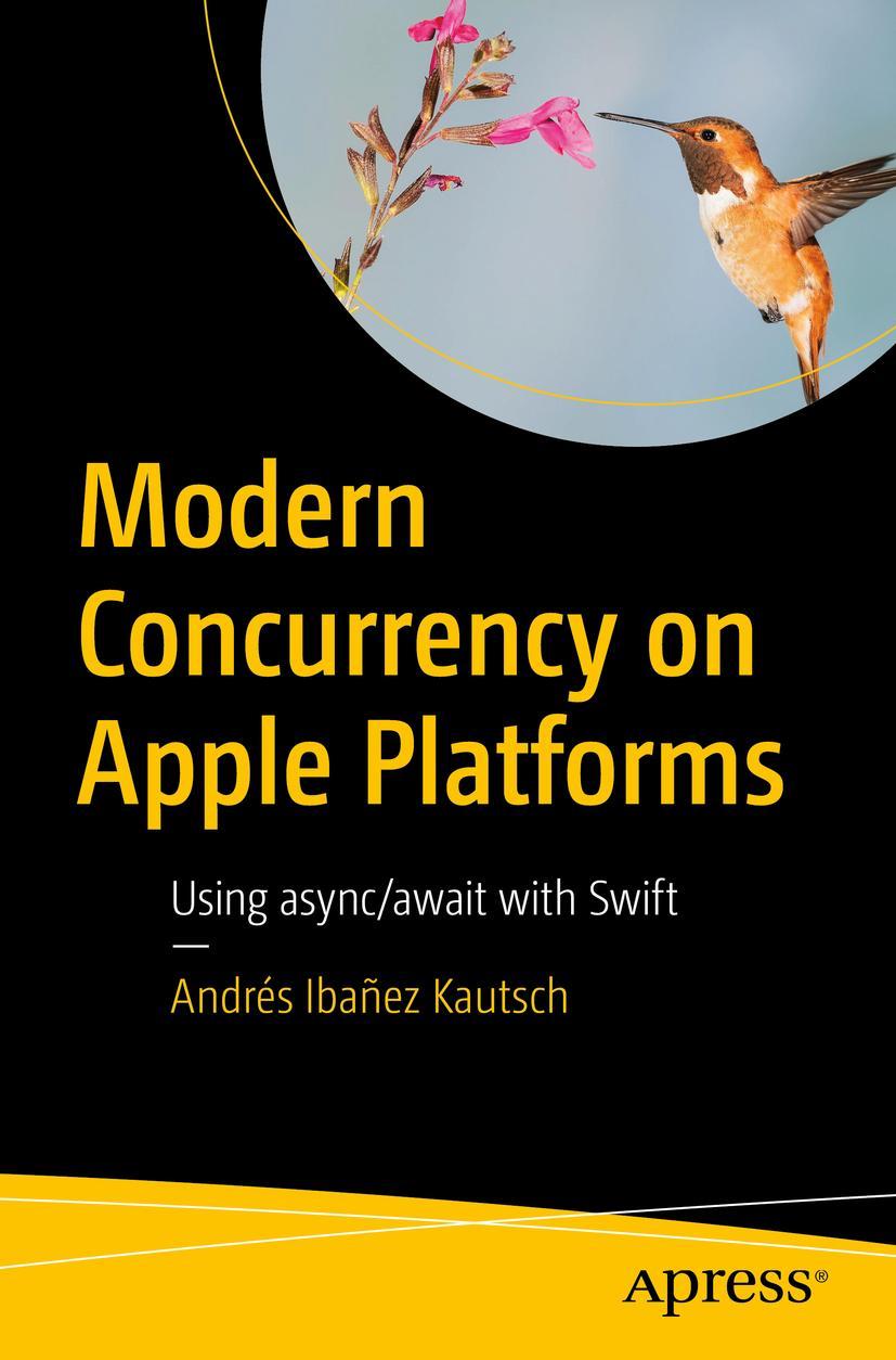 Cover: 9781484286944 | Modern Concurrency on Apple Platforms | Using async/await with Swift