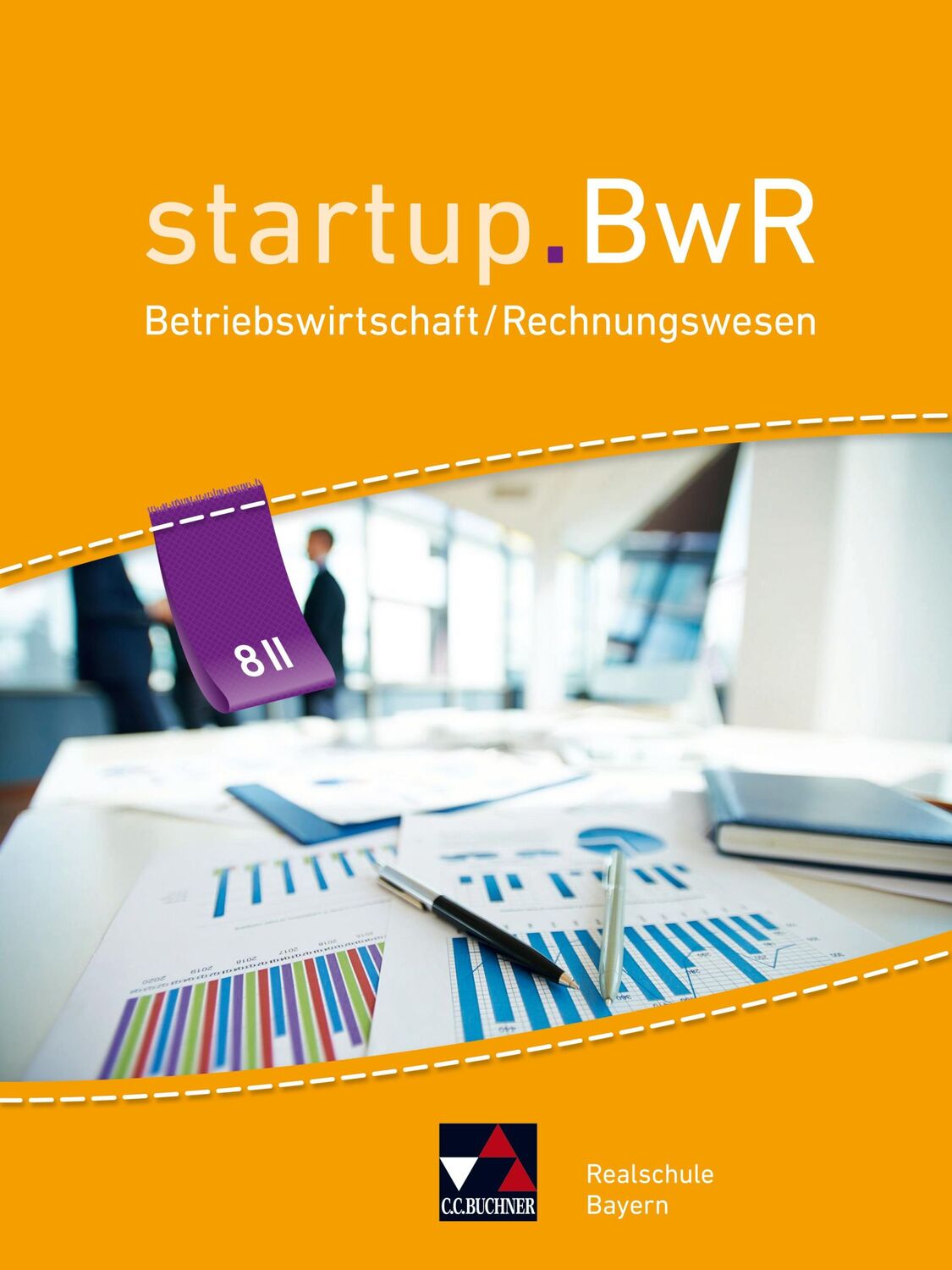 Cover: 9783661822235 | startup.BwR 8 II Realschule Bayern | Birgit Bezold (u. a.) | Buch