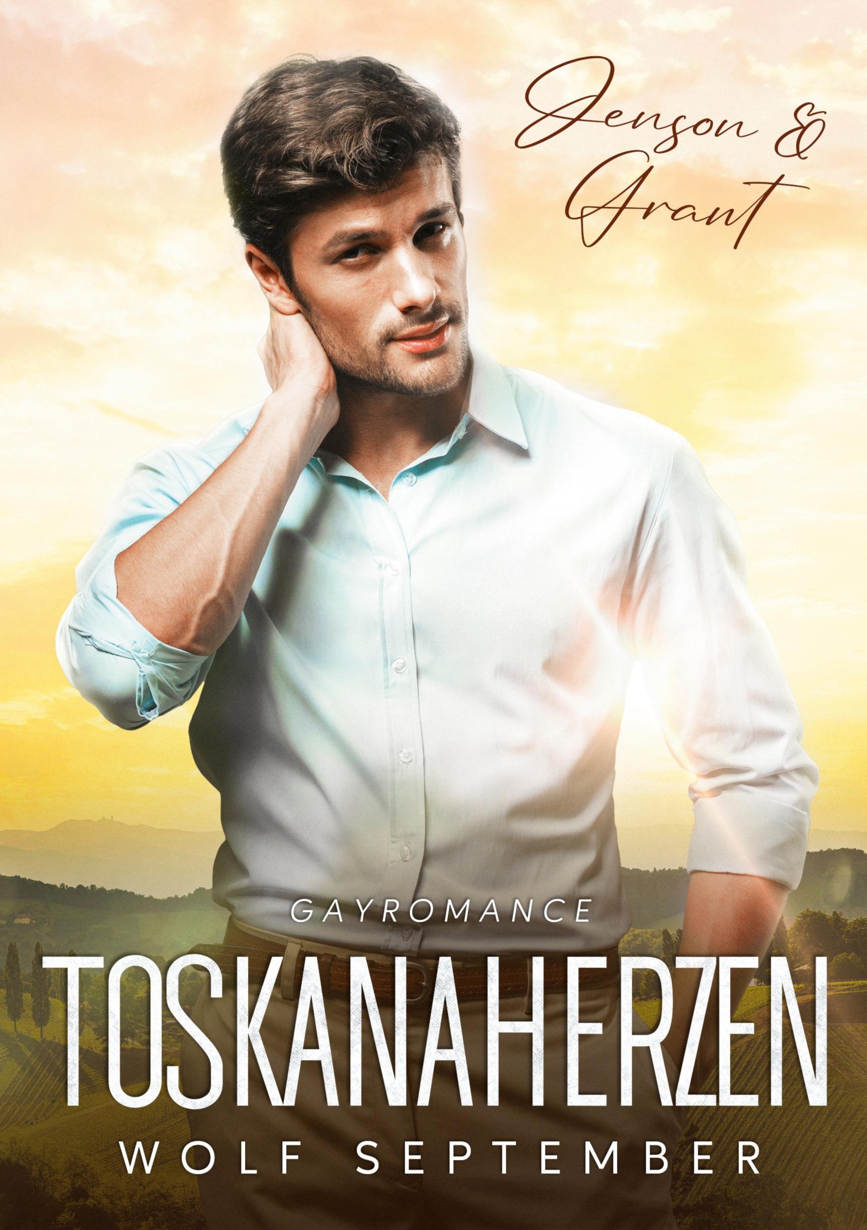 Cover: 9783757940010 | Toskanaherzen | Jenson &amp; Grant | Wolf September | Taschenbuch | 220 S.