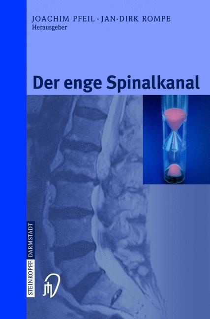 Bild: 9783798514645 | Der enge Spinalkanal | Jan-Dirk Rompe (u. a.) | Taschenbuch | X | 2004